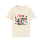 You Can Do Hard Things T-Shirt