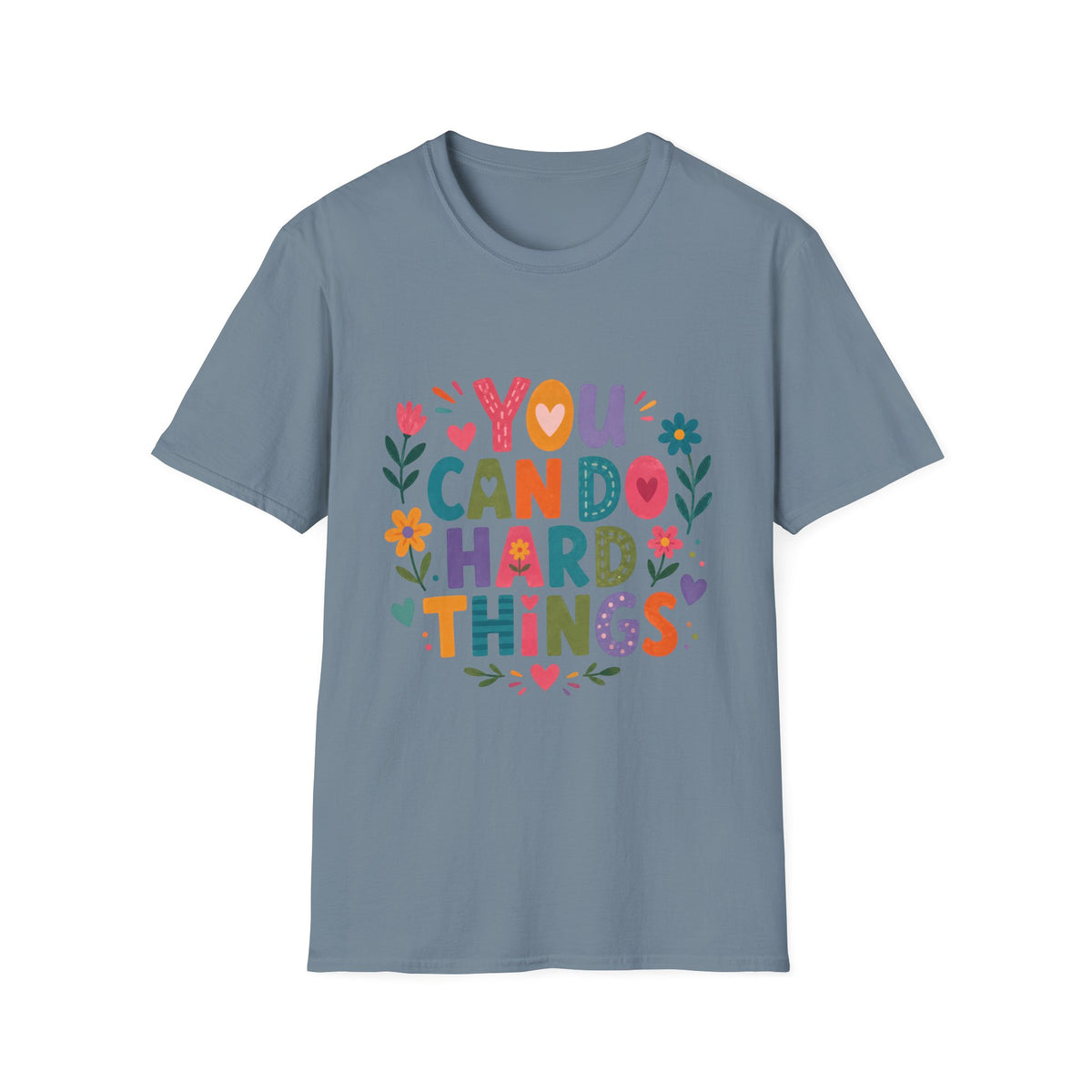 You Can Do Hard Things T-Shirt