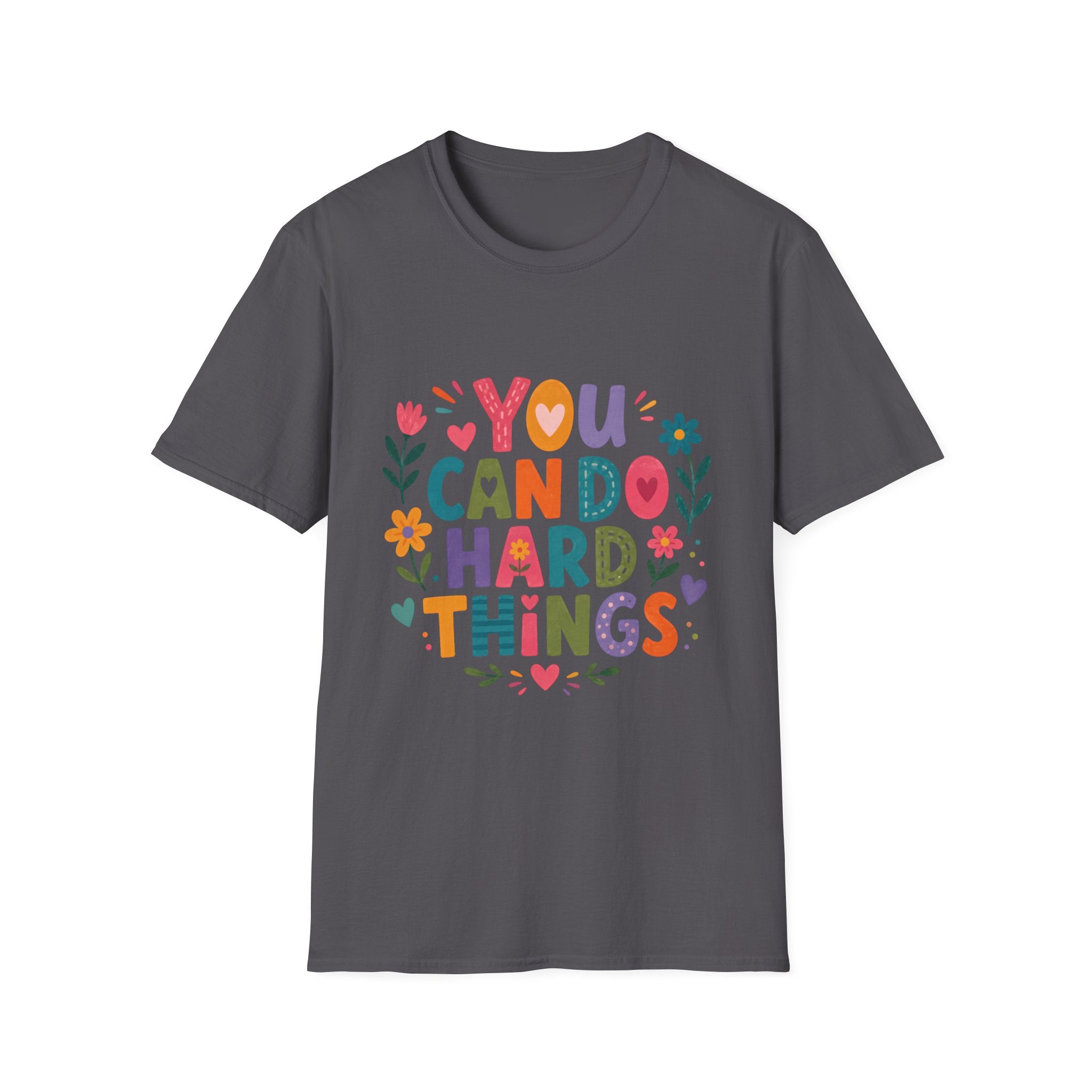 You Can Do Hard Things T-Shirt