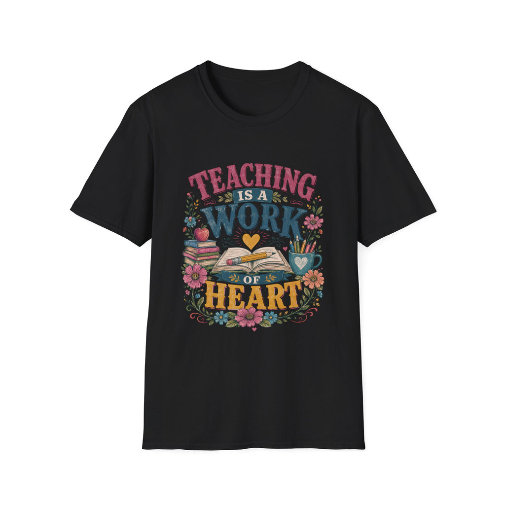 Teaching Work of Heart T-Shirt
