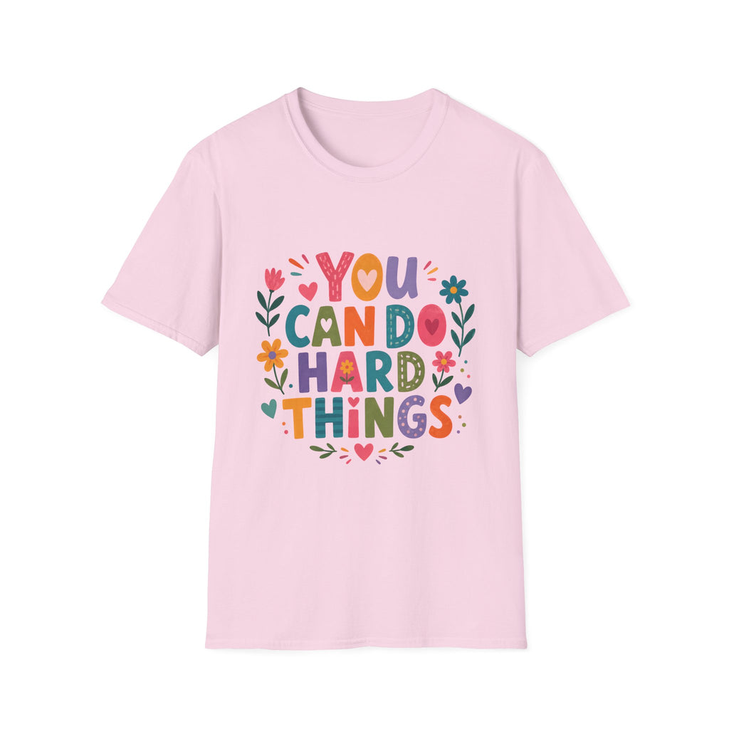 You Can Do Hard Things T-Shirt