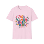 You Can Do Hard Things T-Shirt