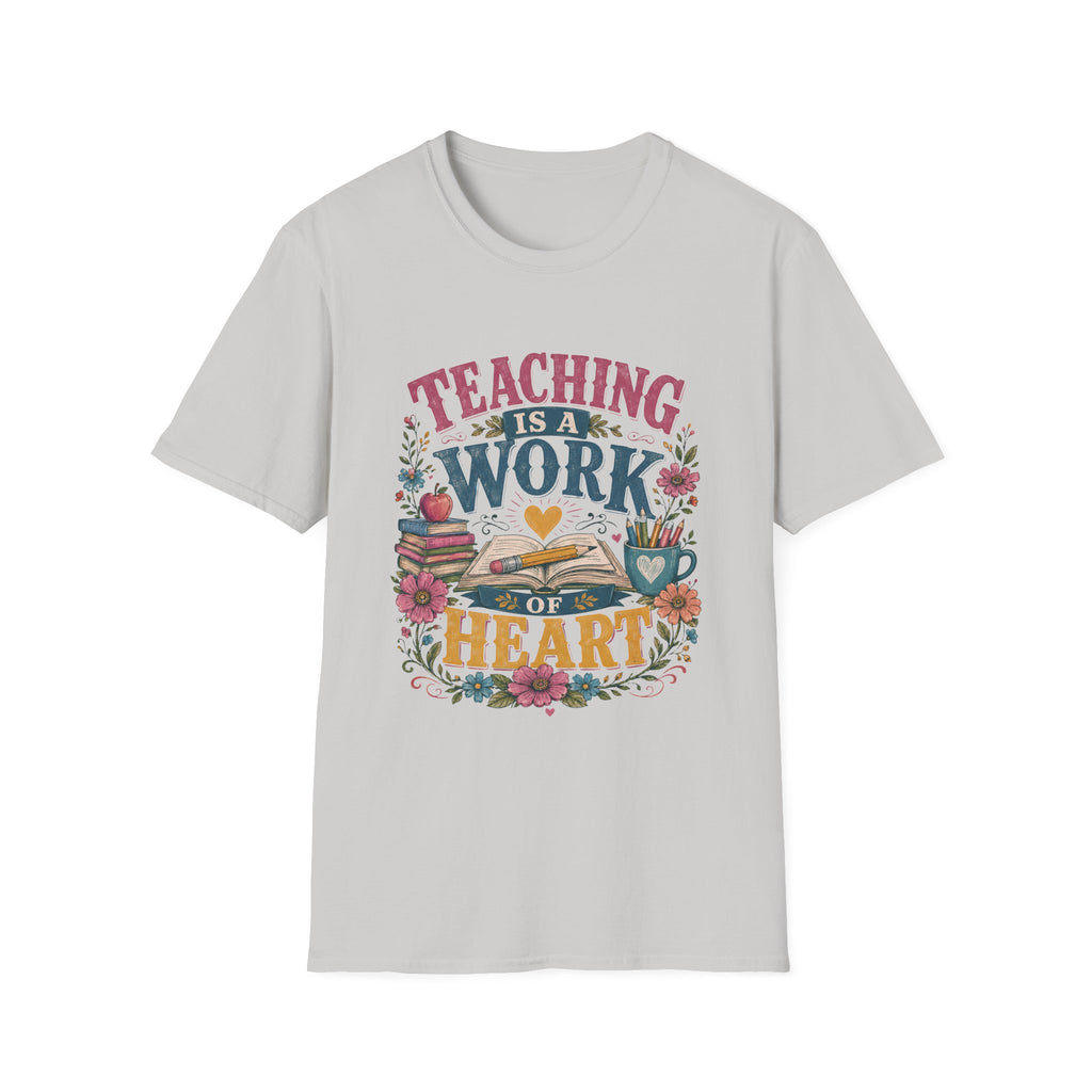 Teaching Work of Heart T-Shirt