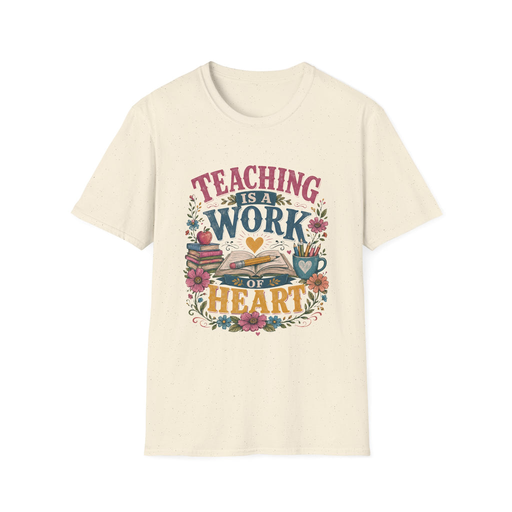 Teaching Work of Heart T-Shirt