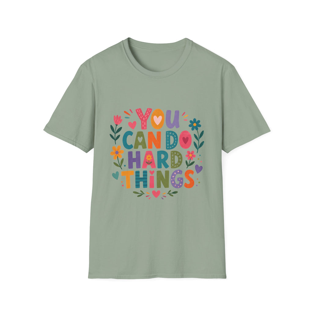 You Can Do Hard Things T-Shirt