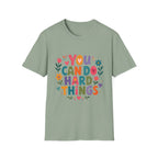 You Can Do Hard Things T-Shirt