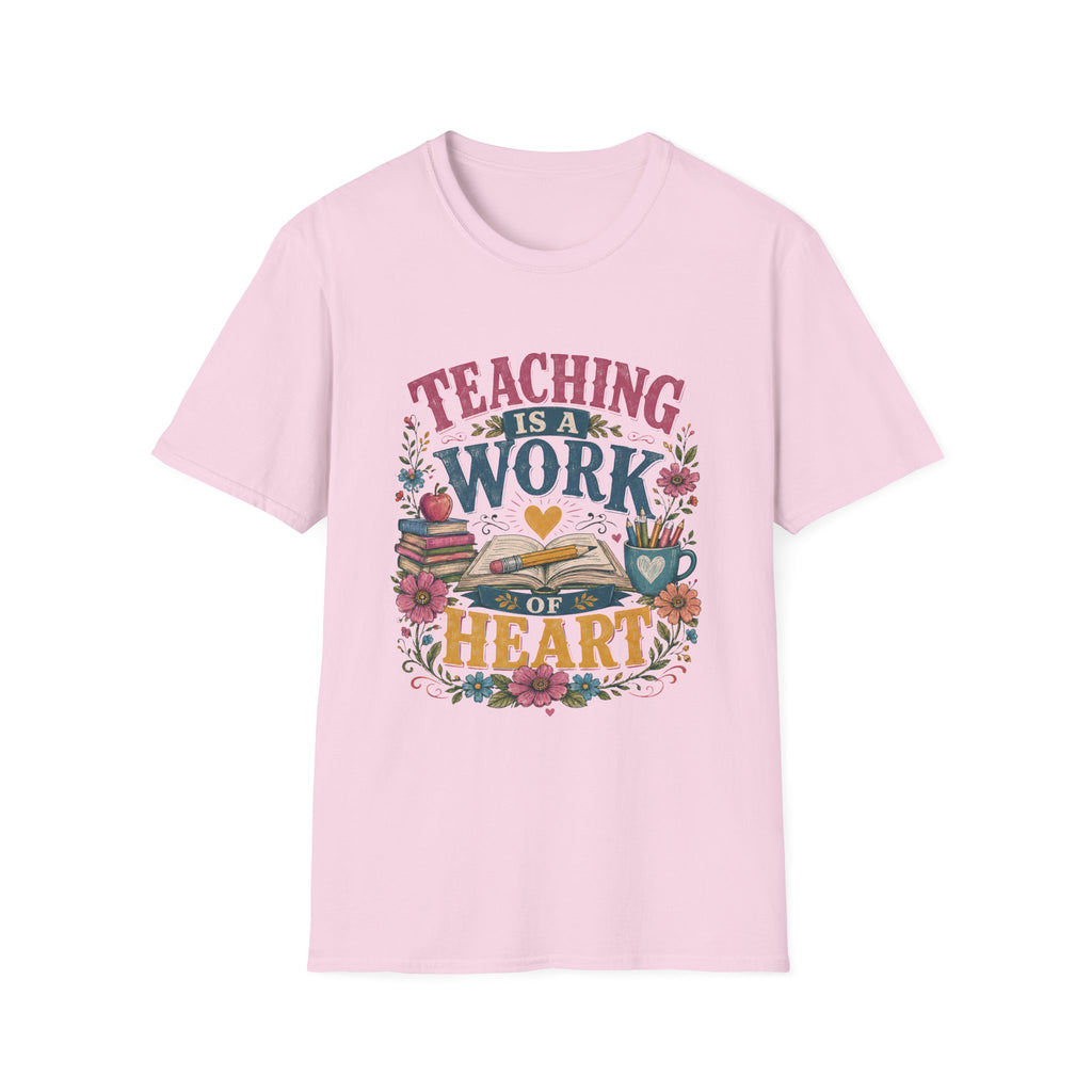 Teaching Work of Heart T-Shirt