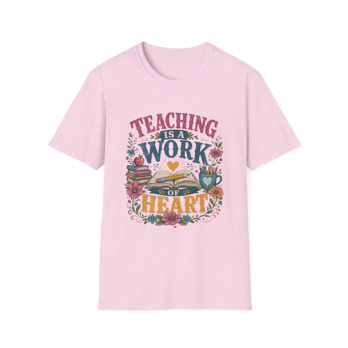 Teaching Work of Heart T-Shirt