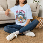 Teaching Work of Heart T-Shirt