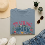 Teaching Work of Heart T-Shirt